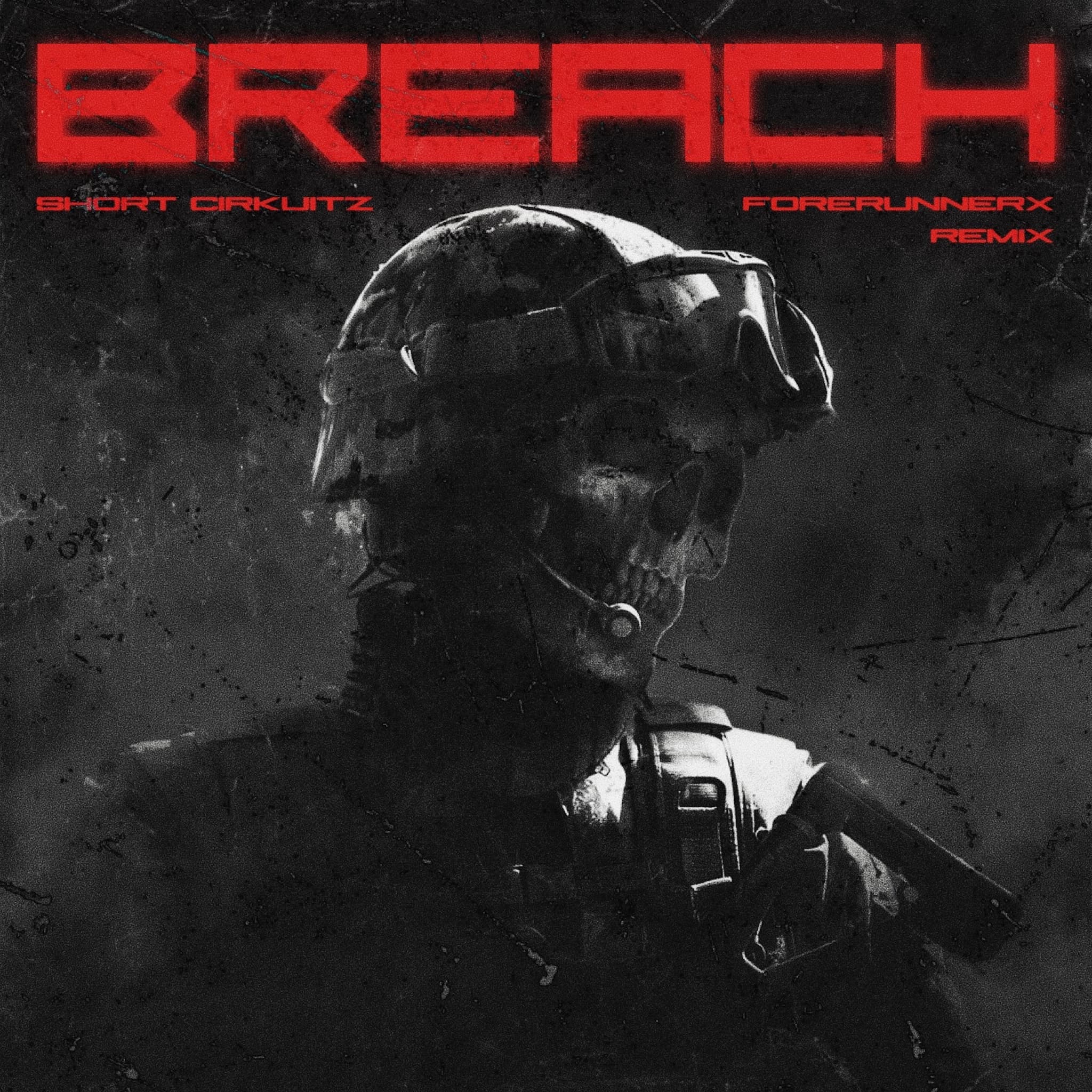 BREACH (FORERUNNERX REMIX)